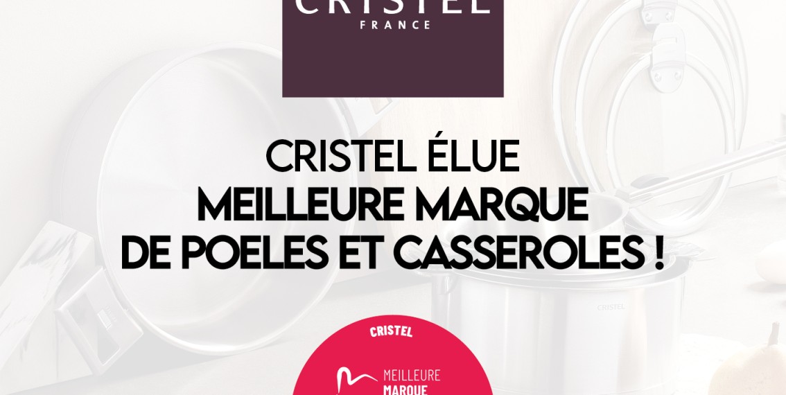 CRISTEL élue meilleure marque de poêles et casseroles !