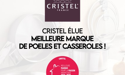 CRISTEL élue meilleure marque de poêles et casseroles !